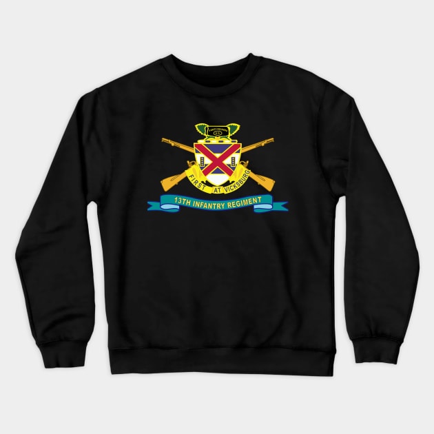 13th Infantry Regiment - DUI w Br - Ribbon X 300 Crewneck Sweatshirt by twix123844